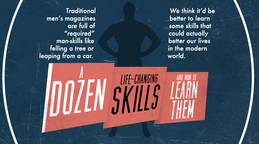 A Dozen Life-changing Skills and How to Learn Them