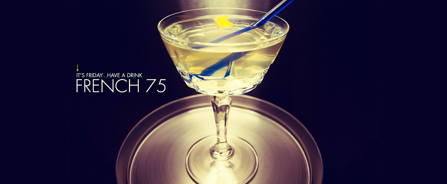 French 75 Recipe: Champagne Cocktail + Fascinating History