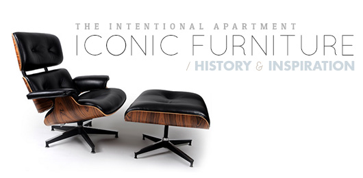 The Intentional Apartment: Iconic Furniture History & Inspiration