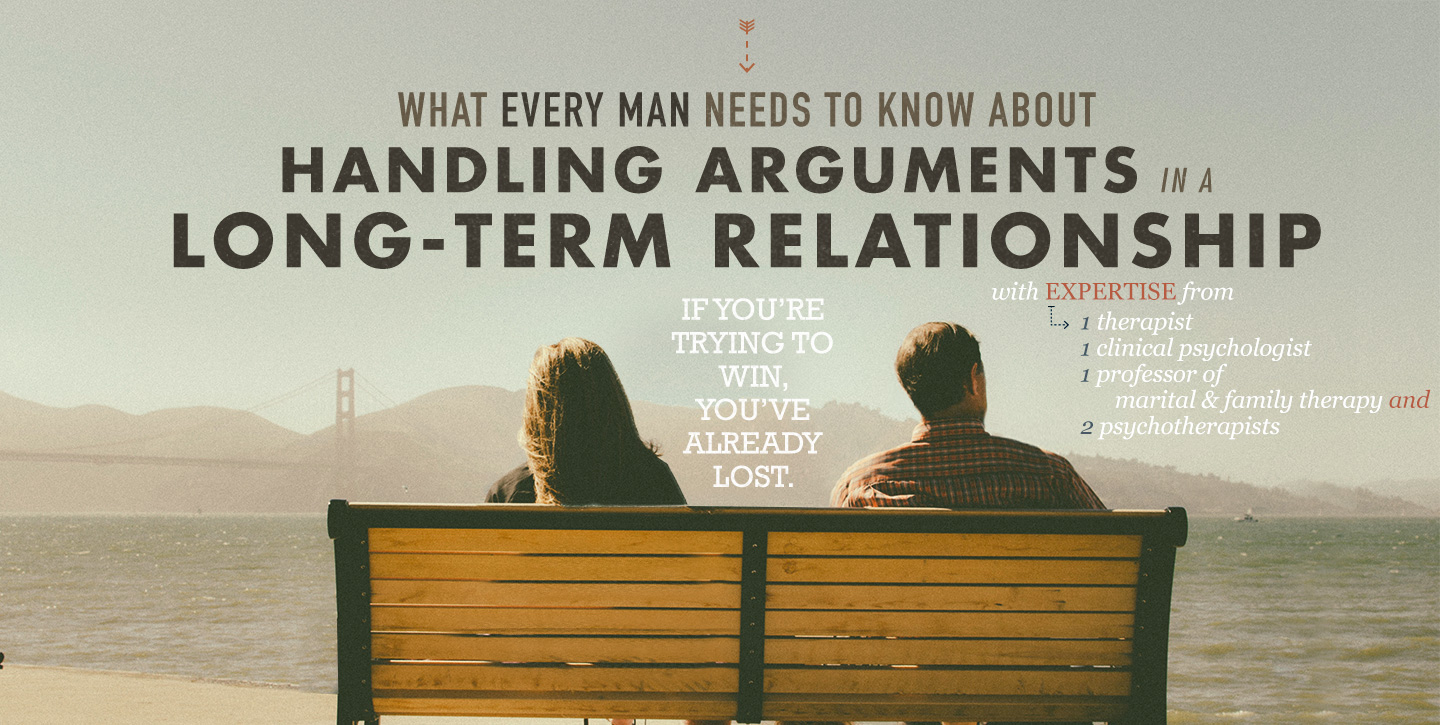 What Every Man Needs to Know About Handling Arguments in a Long-term Relationship