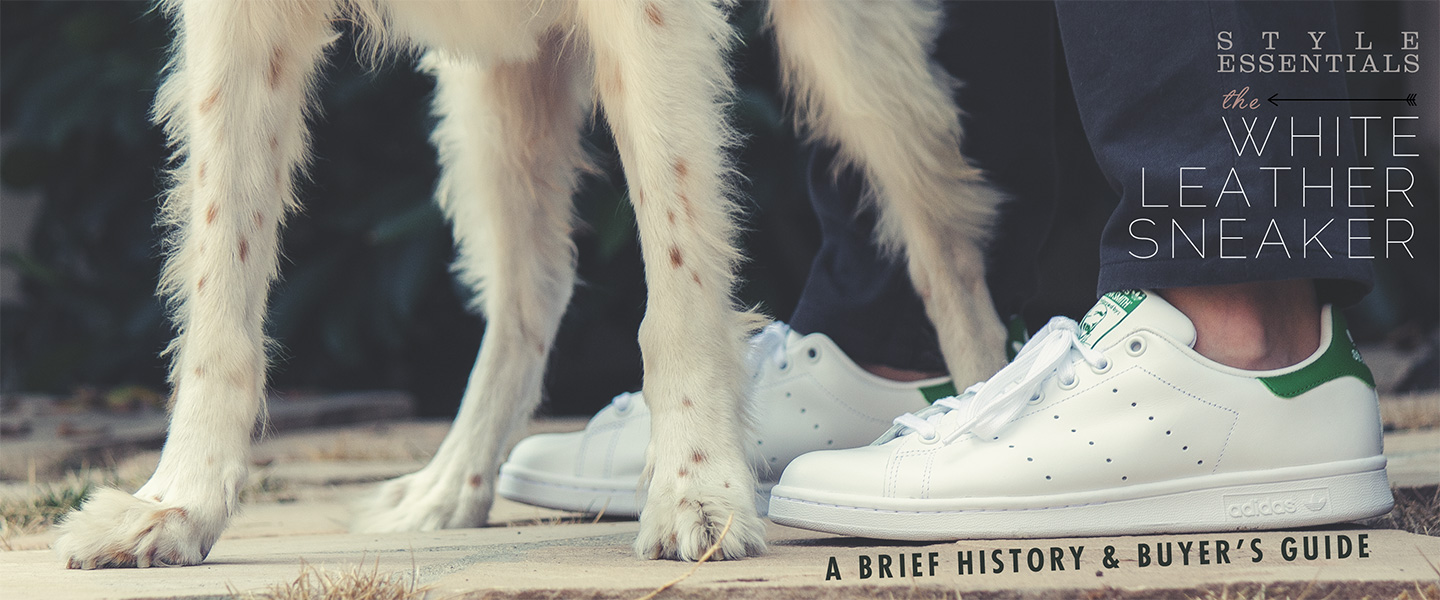 Style Essentials: The White Leather Sneaker – A Brief History and Buyer’s Guide