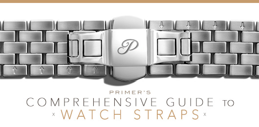 Primer's Comprehensive Guide to Watch Straps