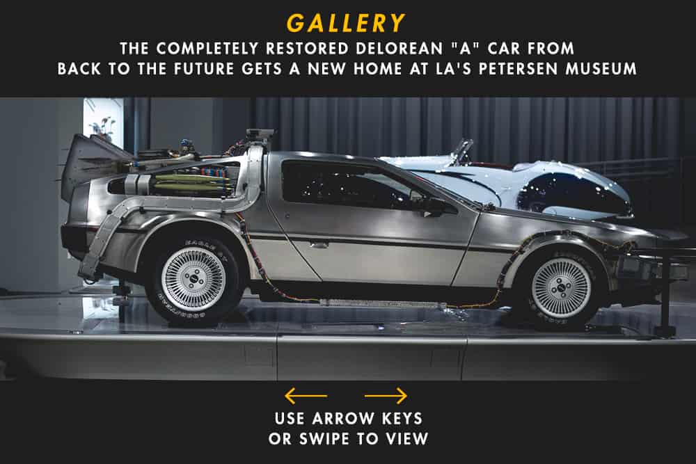 Gallery: The Completely Restored DeLorean “A” Car from Back to the Future Gets a New Home at LA’s Petersen Museum
