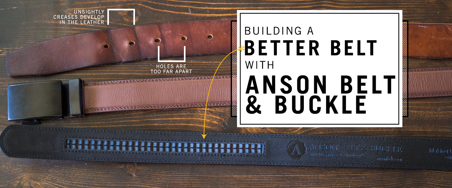 Building a Better Belt with Anson Belt & Buckle