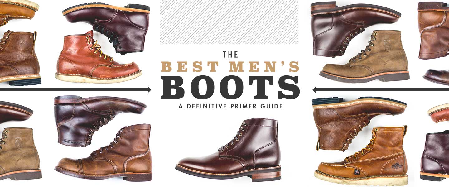 The Best Men’s Boots: Our 10 Picks
