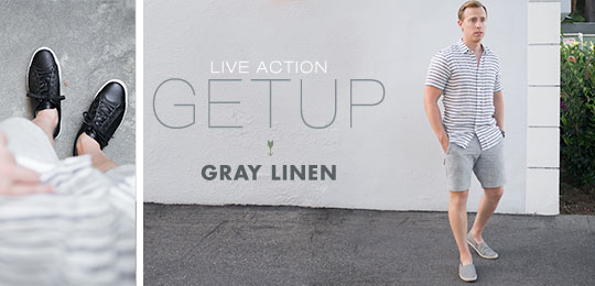 Live Action Getup: Gray Linen