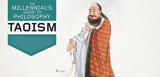 The Millennial’s Guide to Philosophy: Taoism
