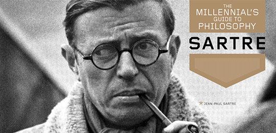 The Millennial’s Guide to Philosophy: Sartre