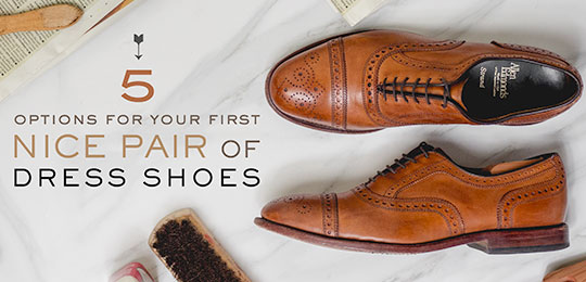 5 Options for Your First Nice Pair of Dress Shoes