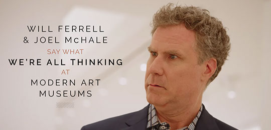 Will Ferrell and Joel McHale Say What We’re All Thinking At Modern Art Museums