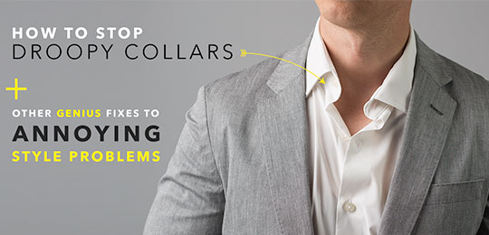 How to Stop Droopy Unbuttoned Collars + Other Genius Fixes to Annoying Style Problems