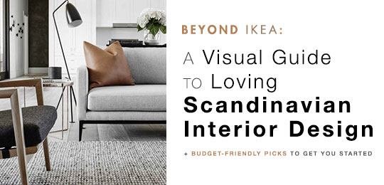 Beyond Ikea: A Visual Guide to Loving Scandinavian Interior Design