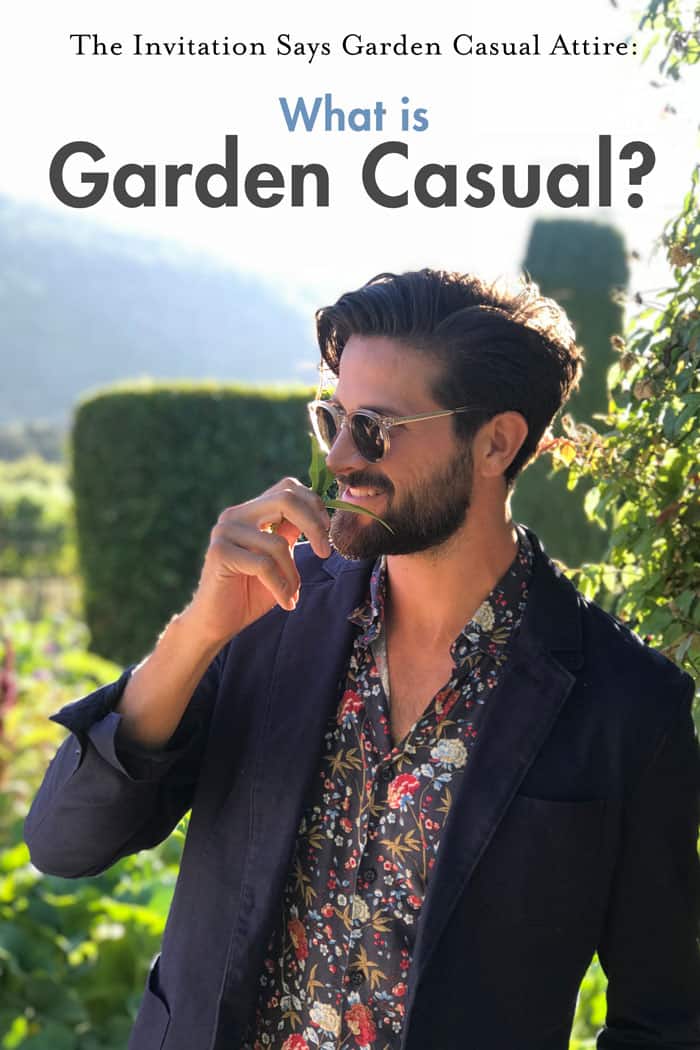 What Is Garden Casual For Men The Invitation Says Garden Casual