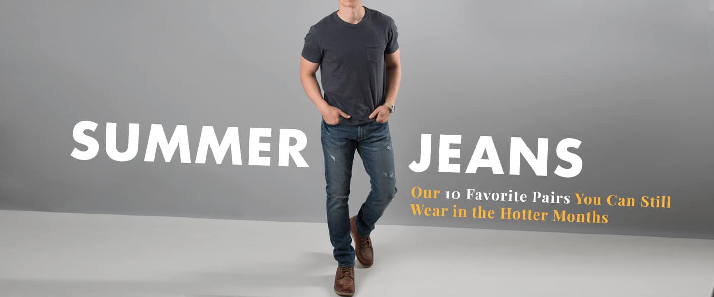 Summer Jeans: Our 10 Favorite Pairs You Can Still Wear in the Hotter Months