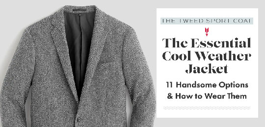 The Essential Cool Weather Jacket: The Tweed Sport Coat