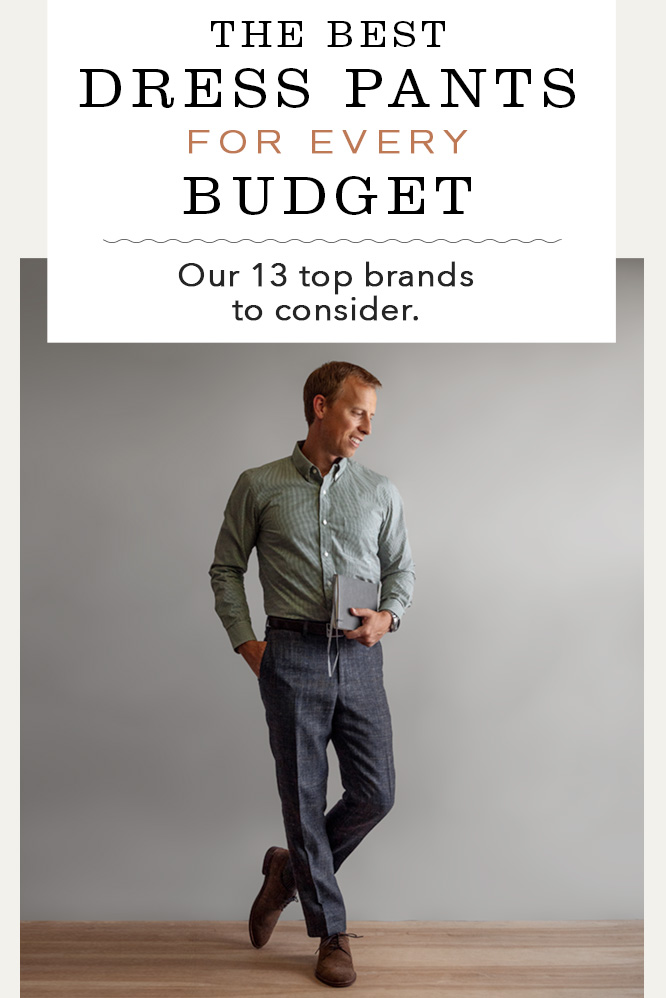 The Best Dress Pants for Every Budget | Primer