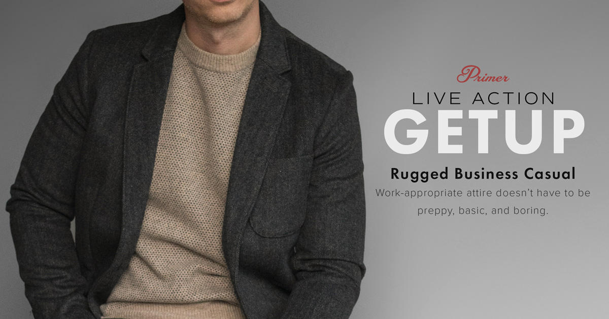 Live Action Getup: Rugged Business Casual