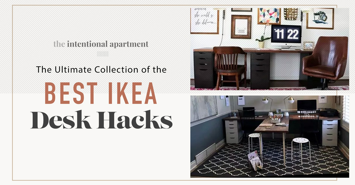 The Ultimate Collection of  the Best IKEA Desk Hacks