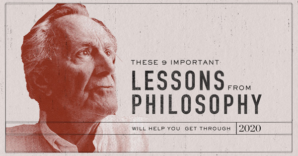 These 9 Important Lessons from Philosophy will Help You Get Through 2020