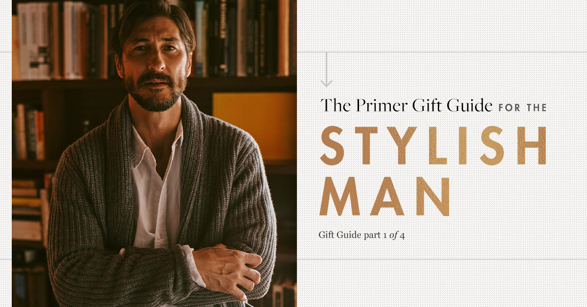 The 2021 Primer Gift Guide for the Stylish Man