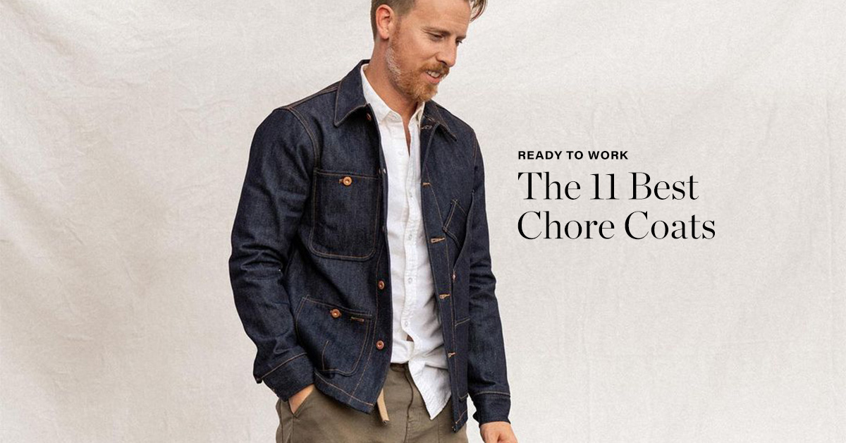 The 11 Best Chore Coats