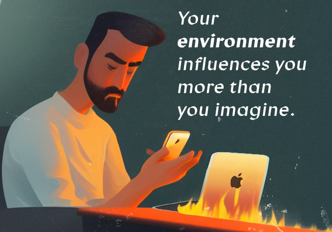 Your environment affects you more than you imagine.  - man on mobile phone while laptop burning