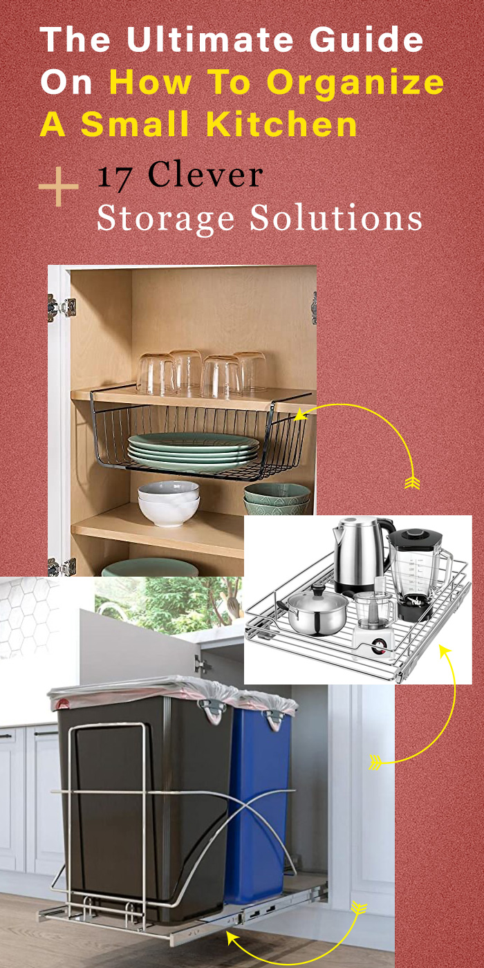 The Ultimate Guide On How To Organize A Small Kitchen + 17 Clever Storage Solutions - with three examples of cabinet racks that slide out for easy access